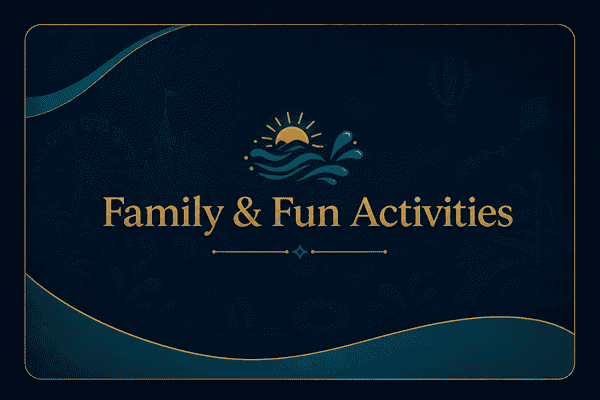 Family & Fun Activities